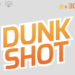 Dunk Shot